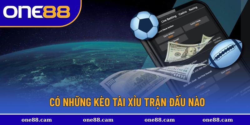 Có những thể loại kèo nào