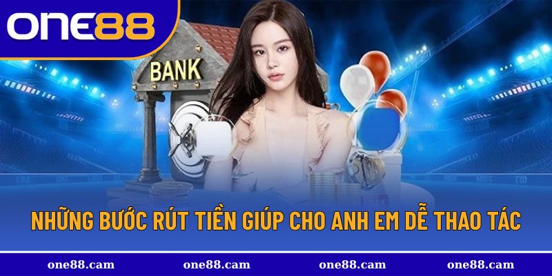 Những bước rút tiền One88 mà hội viên cần phải quan tâm
