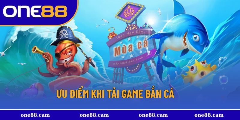 Những điểm được ưa thích khi tải game
